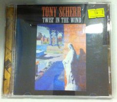 TONY SCHERR TWIST IN THE WIND CD 2.EL