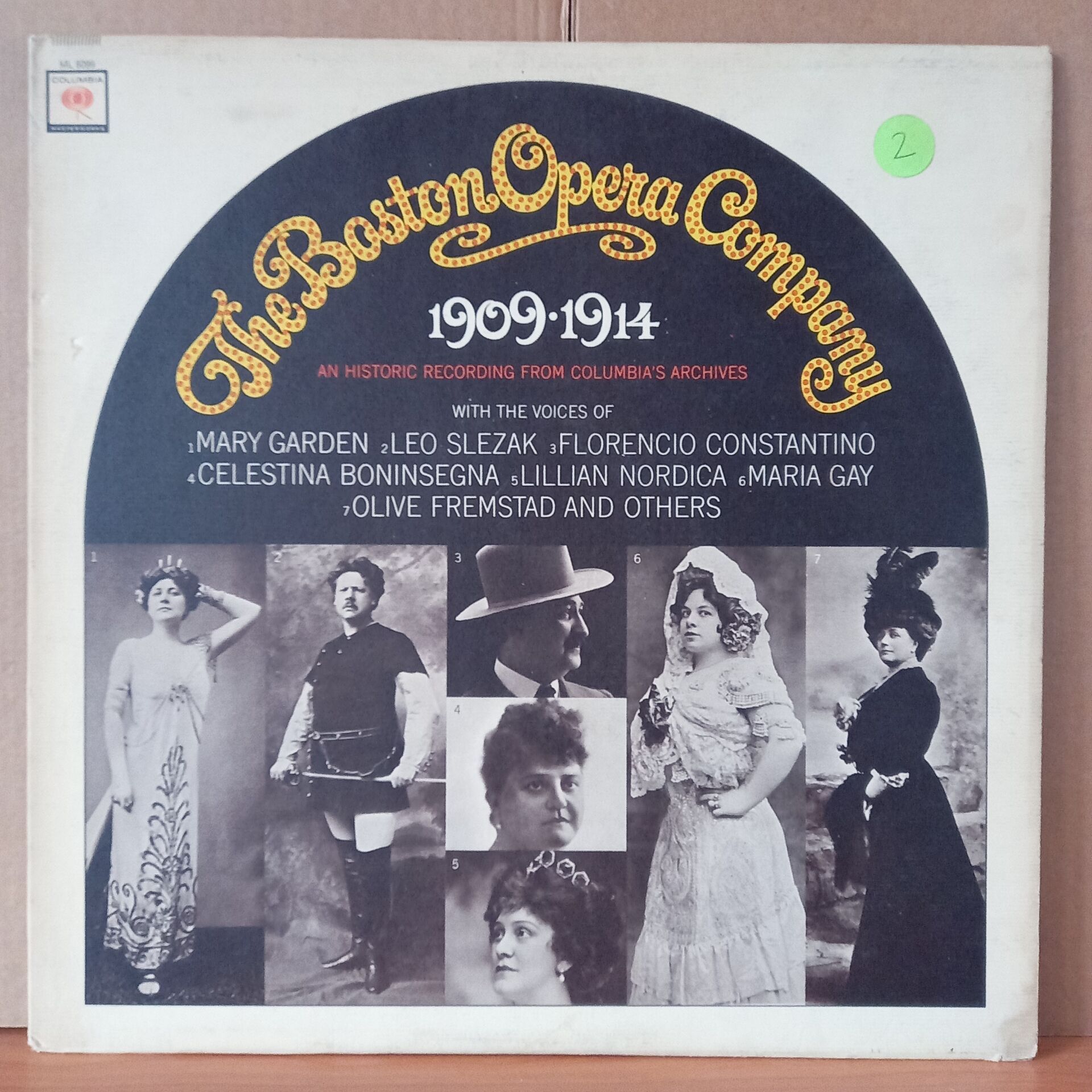 THE BOSTON OPERA COMPANY – 1909 - 1914. AN HISTORIC RECORDING FROM COLUMBIA'S ARCHIVES / MARY GARDEN, LEO SLEZAK, FLORENCIO CONSTANTINO, CELESTINA BONINSEGNA, LILLIAN NORDICA, MARIA GAY, OLIVE FREMSTAD AND OTHERS - LP 2.EL PLAK