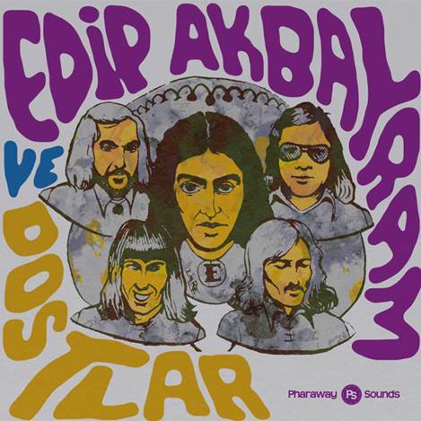 EDİP AKBAYRAM VE DOSTLAR - SINGLES OVERVIEW 1974-1977 - CD 2015 PHARAWAY SOUNDS COMPILATION SIFIR