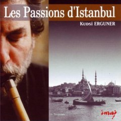 KUDSİ ERGÜNER - LES PASSIONS D'ISTANBUL (2002) - CD 2.EL