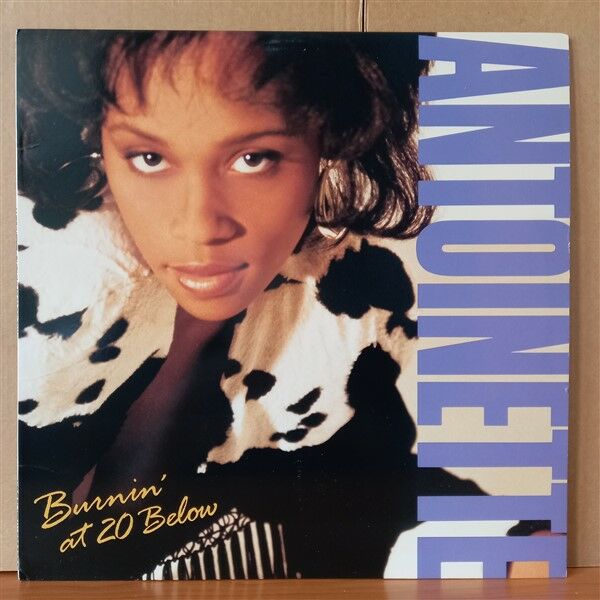 ANTOINETTE – BURNIN' AT 20 BELOW (1990) - LP 2. EL PLAK