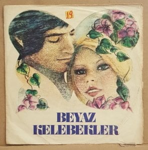 BEYAZ KELEBEKLER - DÖNEMEZSİN BANA / YAŞAMAK İÇİN - 7'' 45 DEVİR KAPAKLI 1 NUMARA PLAK 2.EL