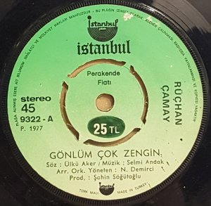 RÜÇHAN ÇAMAY - GÖNLÜM ÇOK ZENGİN / SORMA GİTSİN - 7'' 45 DEVİR KAPAKLI İSTANBUL PLAK 2.EL