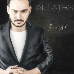 ALİ ATEŞ - BANA AİT (2018) - CD SIFIR