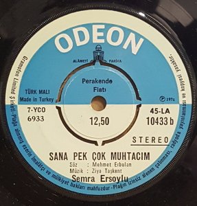 SEMRA ERSOYLU - TATLI BELA / SANA PEK ÇOK MUHTACIM - 7'' 45 DEVİR KAPAKLI ODEON 2.EL