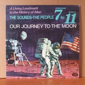 OUR JOURNEY TO THE MOON / FRIENDSHIP 7 TO APOLLO 11 (1971) - LP 2.EL PLAK