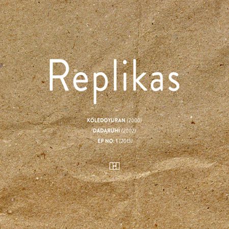 REPLİKAS - KÖLEDOYURAN/DADARUHİ/EP NO:1 - (2013) - CD BOX SIFIR