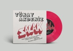 TÜNAY AKDENİZ - SALAK / BABAM YAZDI BEN BESTELEDİM İŞTE AŞKIN TARİFİ (1975) - 2021 BASIM 7'' 45RPM SINGLE RENKLİ SIFIR PLAK