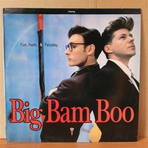 BIG BAM BOO - FUN, FAITH & FAIRPLAY (1989) - LP 2.EL PLAK