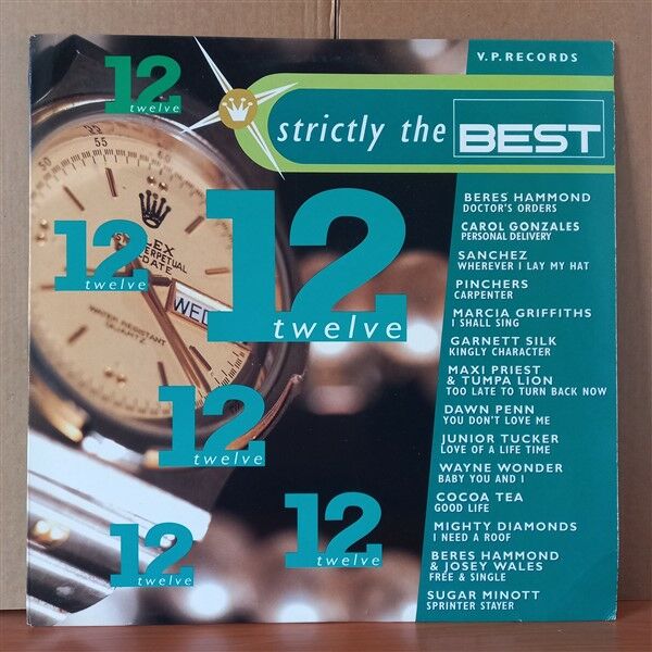 STRICTLY THE BEST 12 / BERES HAMMOND, CAROL GONZALES, SANCHEZ, PINCHERS, GARNETT SILK, DAWN PENN, WAYNE WONDER, SUGAR MINOTT (1993) - LP 2.EL PLAK