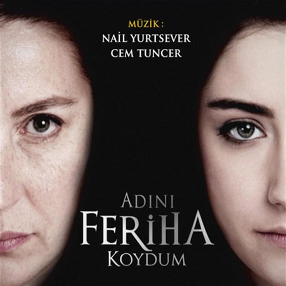 ADINI FERİHA KOYDUM - ORİJİNAL DİZİ MÜZİKLERİ / SOUNDTRACK - CEM TUNCER, NAİL YURTSEVER (2012) - CD DIGIPAK AMBALAJINDA SIFIR