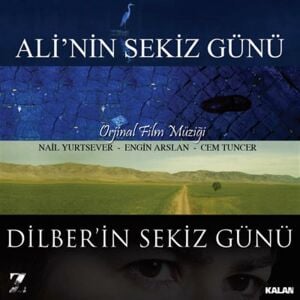 ALİ'NİN & DİLBER'İN SEKİZ GÜNÜ - ORİJİNAL FİLM MÜZİKLERİ / SOUNDTRACK - CEM TUNCER, NAİL YURTSEVER, ENGİN ARSLAN (2009) - CD AMBALAJINDA SIFIR