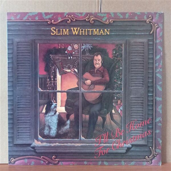 SLIM WHITMAN – I'LL BE HOME FOR CHRISTMAS (1981) - LP 2.EL PLAK
