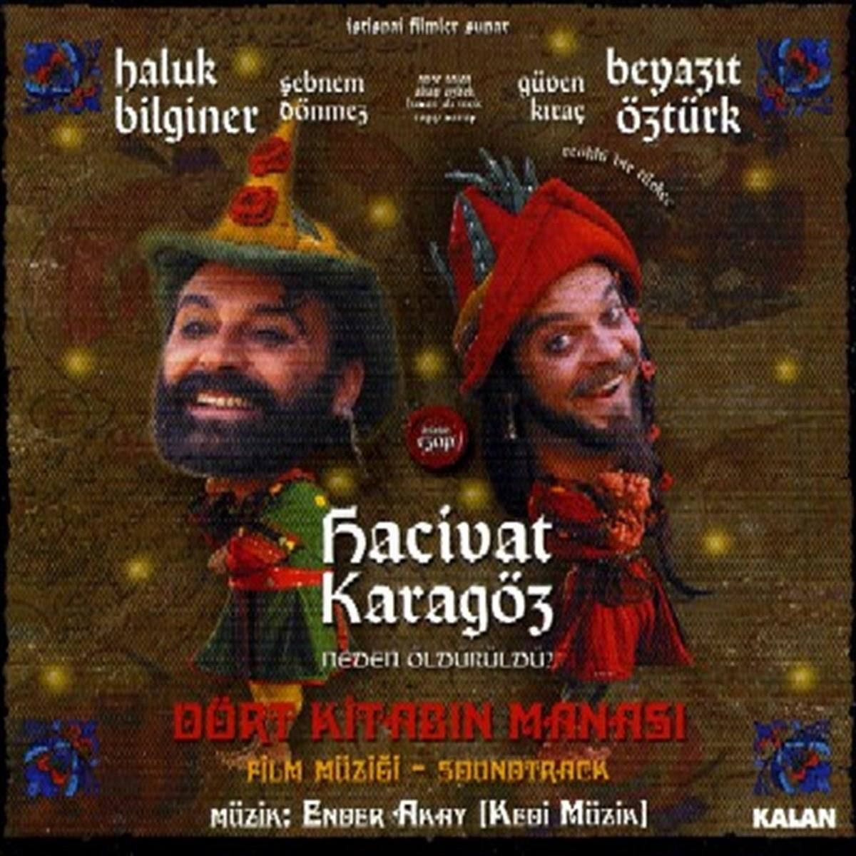 HACİVAT KARAGÖZ NEDEN ÖLDÜRÜLDÜ? DÖRT KİTABIN MANASI - ORİJİNAL FİLM MÜZİKLERİ / SOUNDTRACK - ENDER AKAY (2006) - CD AMBALAJINDA SIFIR