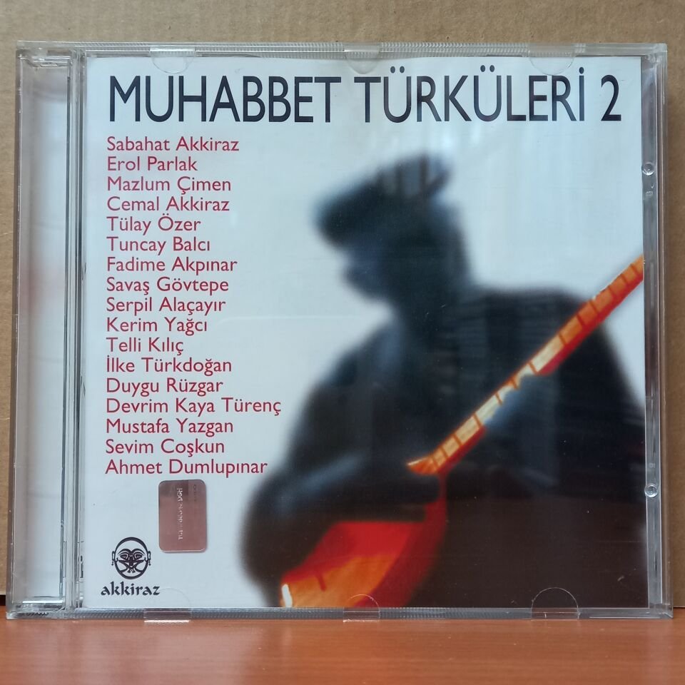 MUHABBET TÜRKÜLERİ 2 / SABAHAT AKKİRAZ, MAZLUM ÇİMEN, EROL PARLAK, TÜLAY ÖZER (2006) - CD 2.EL