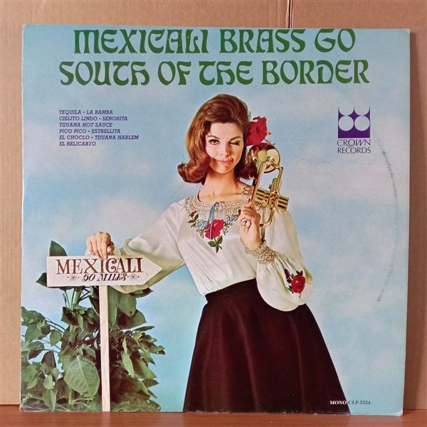 MEXICALI BRASS – MEXICALI BRASS GO SOUTH OF THE BORDER (1966) - LP 2.EL PLAK