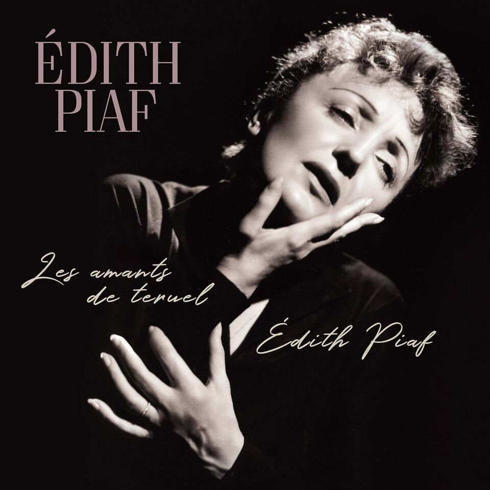 EDITH PIAF - LES AMANTS DE TERUEL - LP 16 TRACKS 2019 EDITION SIFIR PLAK