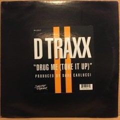 D TRAXX - DRUG ME (TOKE IT UP) 1996 12''MAXISINGLE 2.EL PLAK