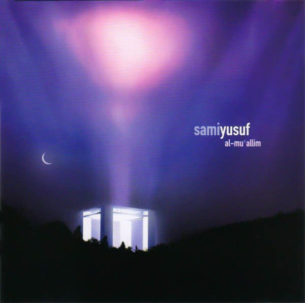 SAMI YUSUF - AL-MU'ALLIM (2004) - CD 2.EL