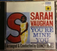 SARAH VAUGHAN YOU'RE MINE YOU CD 2.EL QUINCY