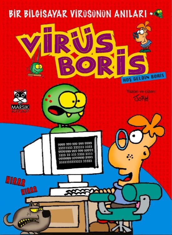 Hoşgeldin Boris-Bir Bilgisayar Virüsünün Anıları