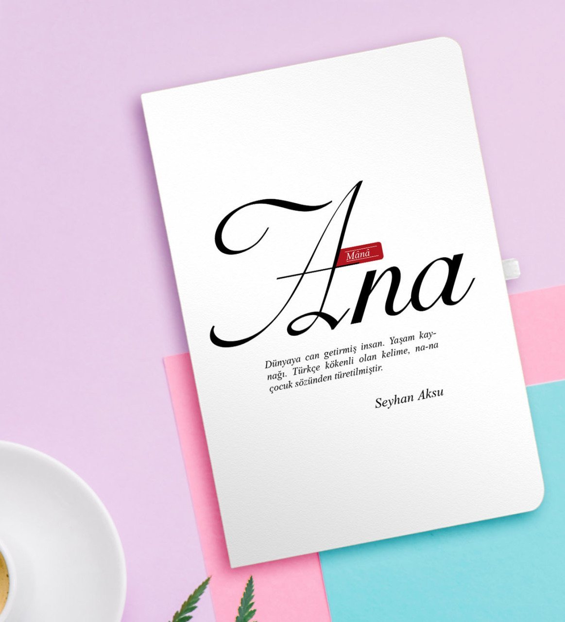 Kişiye Özel Mânâ Ana Beyaz Defter