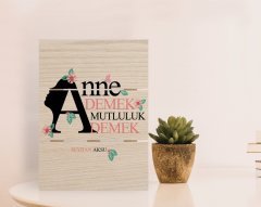 Kişiye Özel Anne Demek Mutluluk Demek Tasarımlı Otantik Masaüstü Ahşap Palet Çerçeve-1