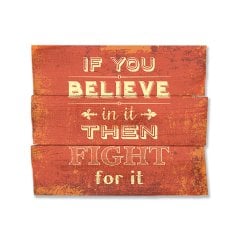 Ahşap Duvar Panosu ''If You Believe In It'' - Ev Dekorasyonu