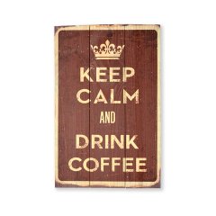 Ahşap Duvar Panosu ''Keep Calm and Drink Coffee'' - Ev ve Cafe Dekorasyonu