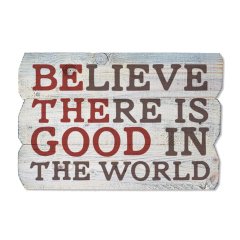 Ahşap Duvar Panosu ''Believe There is Good Beyaz'' - Ev Dekorasyonu