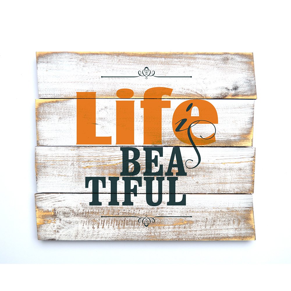 Ahşap Duvar Panosu ''Life is Beatiful'' - Ev Dekorasyonu