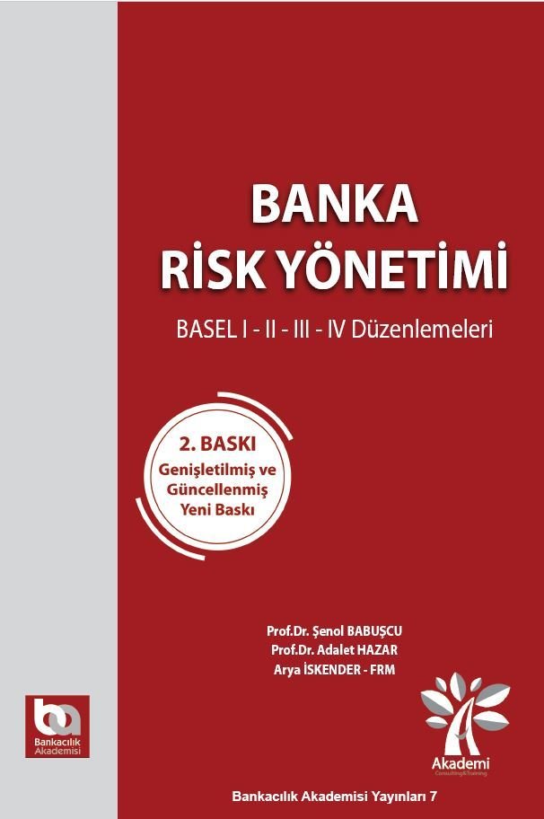 Banka Risk Yönetimi - Güncellenmiş Yeni 3.Baskı