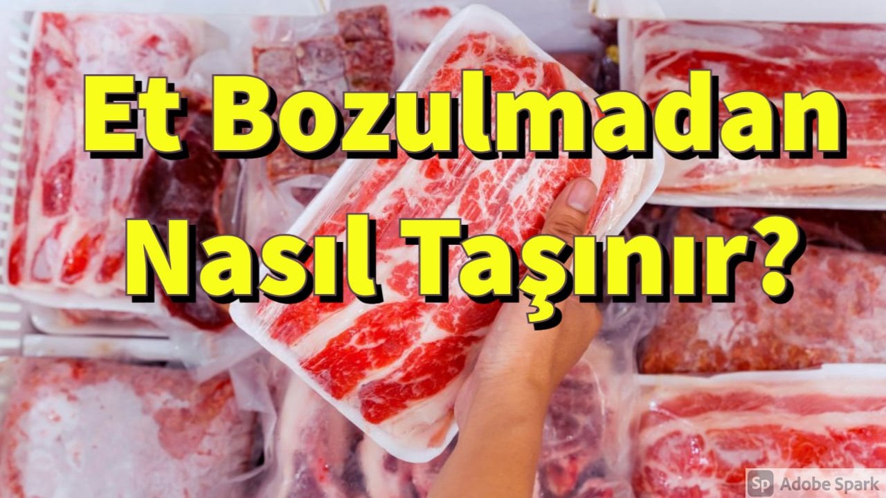 Uzun Yolda Et Nasıl Taşınır ?