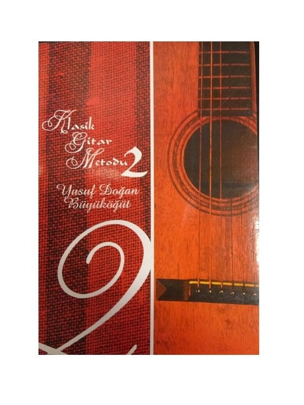Klasik Gitar Metodu 2 - Yusuf Doğan Büyüköğüt