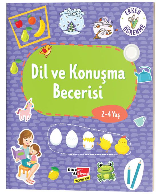 Dikkat Atölyesi Dil ve Konuşma Becerisi 2-4 Yaş