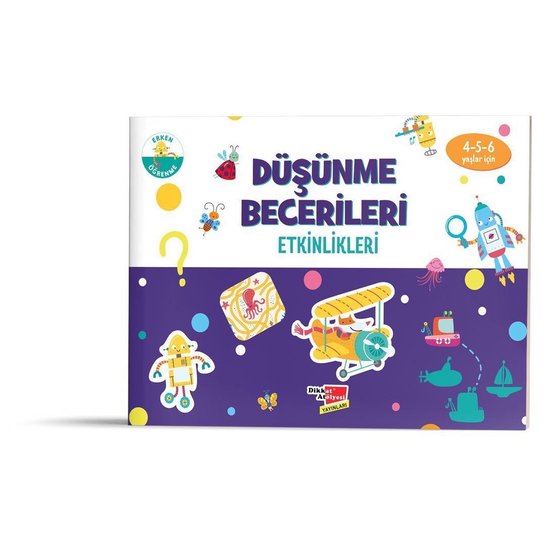 Dikkat Atölyesi Düşünme Becerileri Etkinlikleri 4-6 Yaş