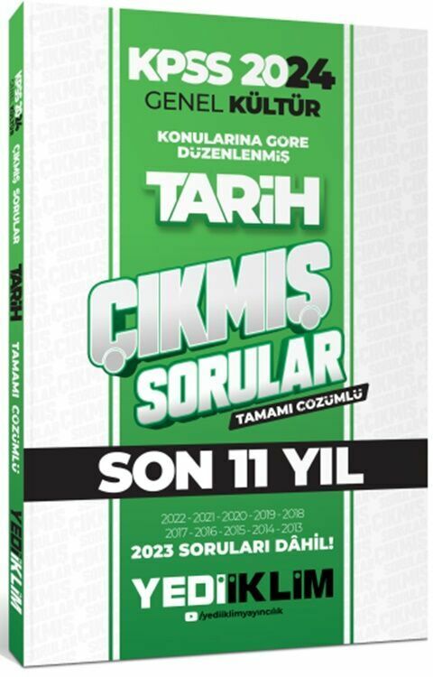 Yediiklim Yayınları 2024 KPSS Genel Kültür Lisans Tarih Konularına Göre Tamamı Çözümlü Çıkmış Sorular