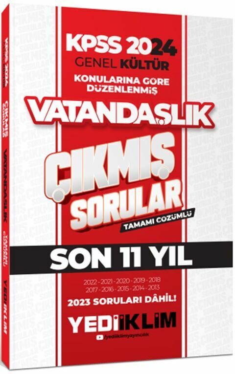 Yediiklim Yayınları 2024 KPSS Genel Kültür Lisans Vatandaşlık Konularına Göre Tamamı Çözümlü Çıkmış Sorular