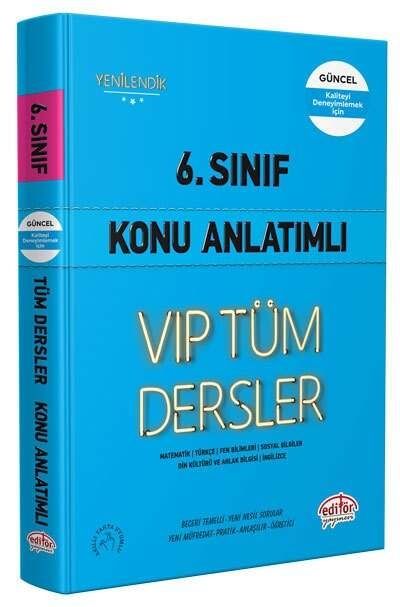 Editör Yayınları 6. Sınıf VIP Tüm Dersler Konu Anlatımlı