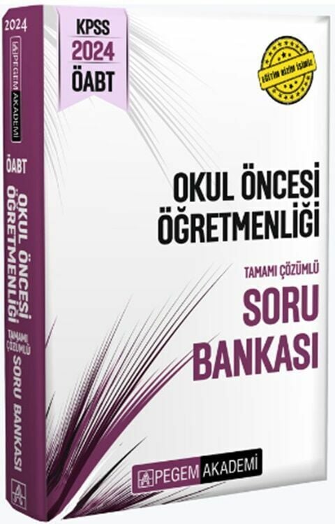 Pegem Yayınları 2024 KPSS ÖABT Okul Öncesi Öğretmenliği Tamamı Çözümlü Soru Bankası