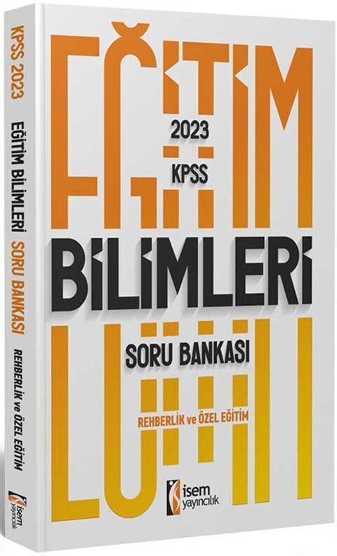 İsem Yayınları 2023 KPSS Eğitim Bilimleri Rehberlik ve Özel Eğitim Soru Bankası