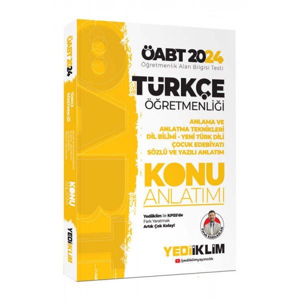 Yediiklim Yayınları 2024 ÖABT Türkçe Öğretmenliği Anlama ve Anlatma Teknikleri Dil Bilimi - Yeni Türk Dili Çocuk Edebiyatı Sö