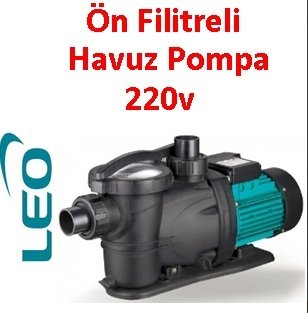 LEO XKP904E 220v Ön Filitreli Havuz Pompası