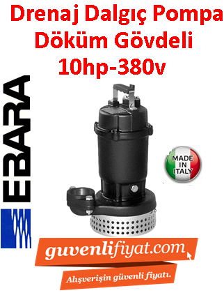 EBARA 100 DS 57.5 380V 10HP Döküm Gövdeli Drenaj Pompası