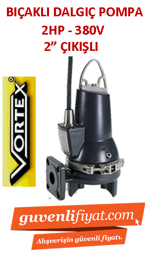 VORTEX GRİNDER 200 T 2HP 380V Öğütücülü Çelik Bıçaklı Fos. Dalgıç Pompa