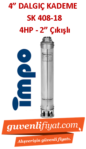 İMPO SK 408/18 4HP 2'' Çıkışlı 4'' Dalgıç Kademe (tek pompa)- Technoplast Başlıklı