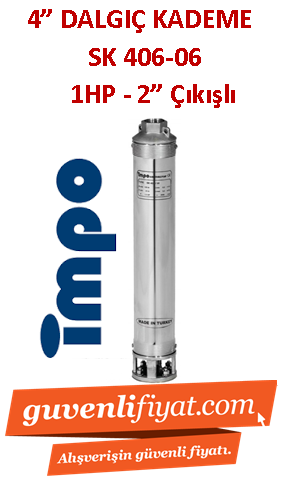 İMPO SK 406/06 1HP 2'' Çıkışlı 4'' Dalgıç Kademe (tek pompa)- Technoplast Başlıklı