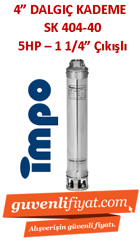 İMPO SK 404/40 5HP 1 1/4'' Çıkışlı 4'' Dalgıç Kademe (tek pompa)- Technoplast Başlıklı
