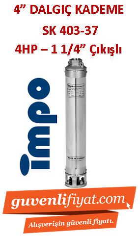 İMPO SK 403/37 4HP 1 1/4'' Çıkışlı 4'' Dalgıç Kademe (tek pompa)- Technoplast Başlıklı