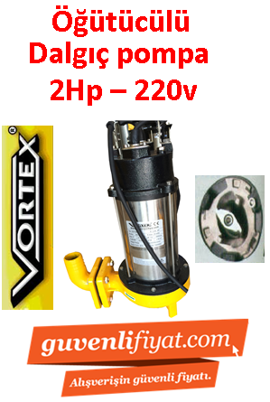 VORTEX CUT 1500 AF 2Hp 220V Öğütücülü Çelik Bıçaklı Fos. Dalgıç Pompa